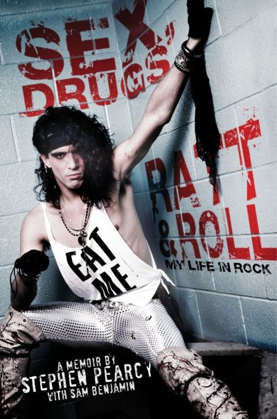 Stephen Pearcy/Sex,Drugs,Ratt & Roll@My Life In Rock